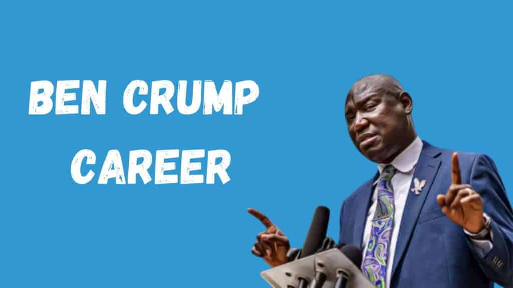 BEN CRUMP CAREER