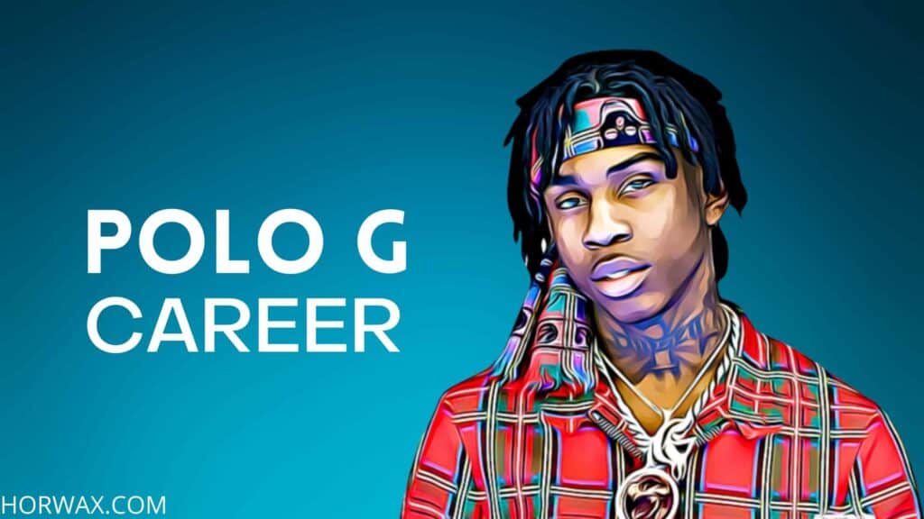 Polo G Net Worth & Professional Career