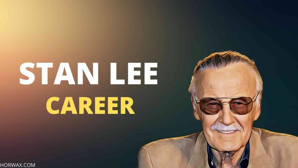Stan Lee Net Worth & Professional Career